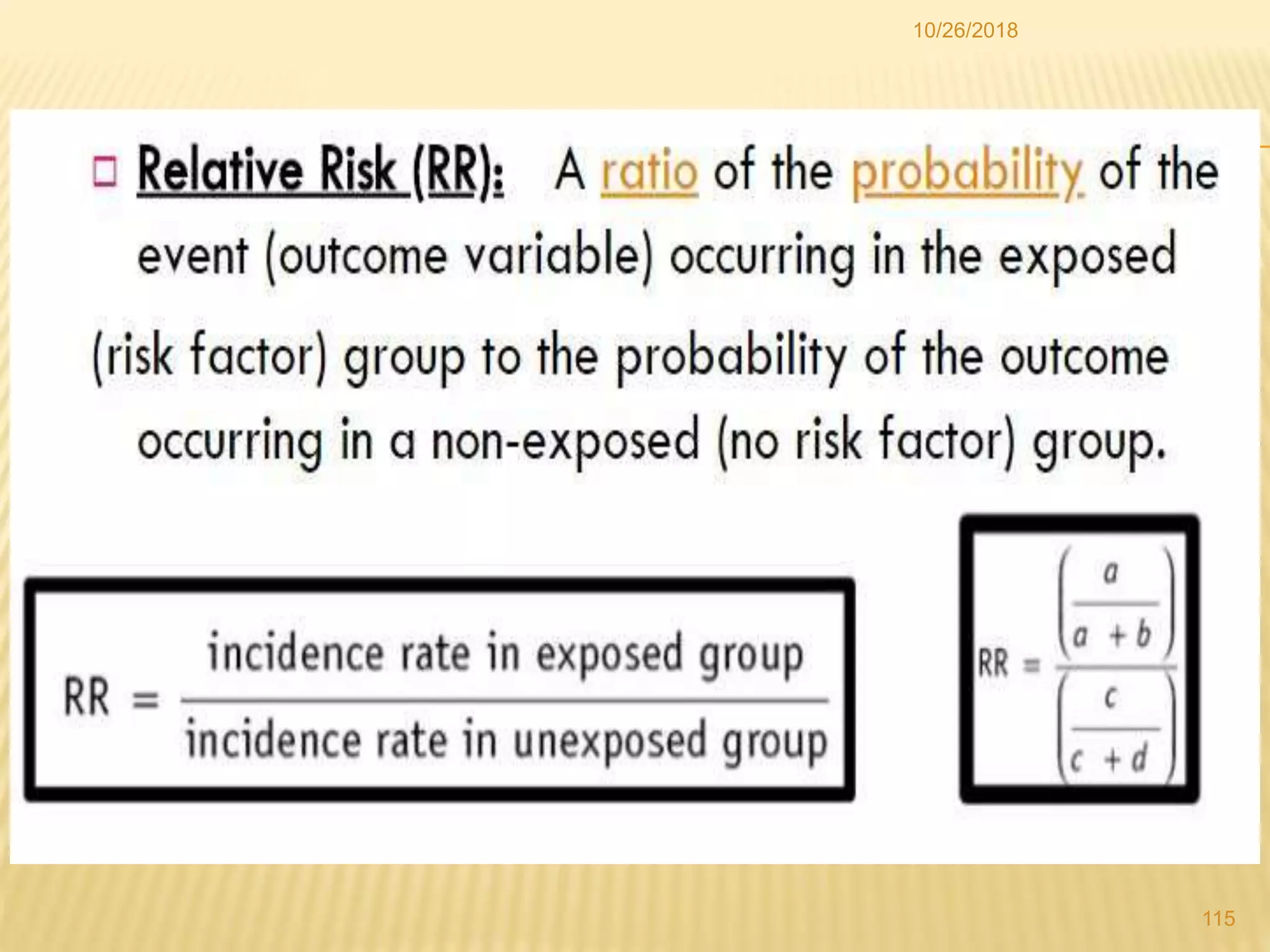  Relative Risk

115
10/26/2018
 