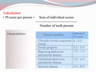 Pi Score Application Epidemiology of periodontal disease | PPTX