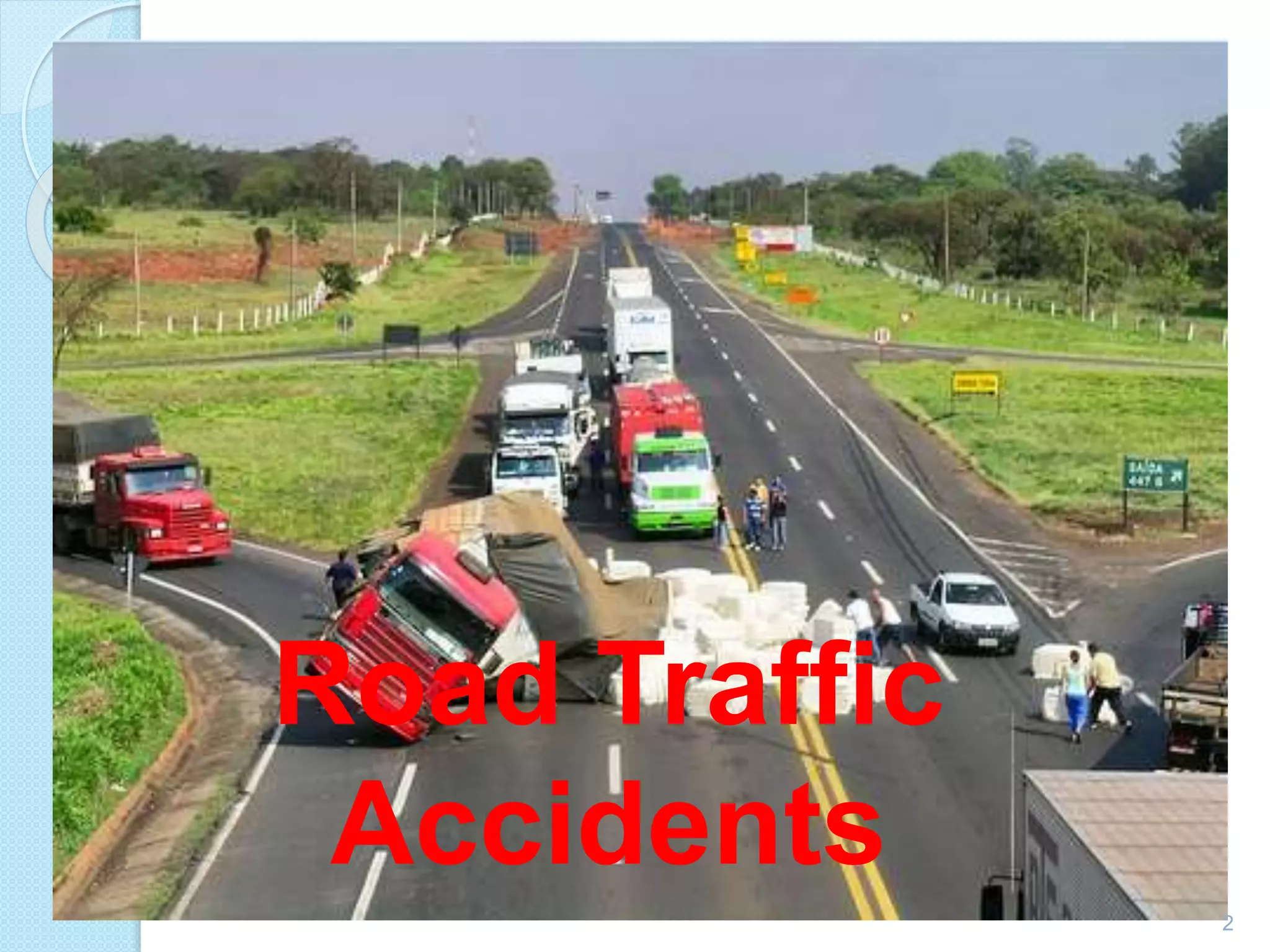 Epidemiology, prevention and control of road traffic accidents PPT