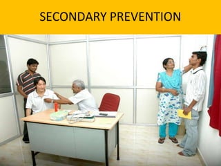 SECONDARY PREVENTION
 