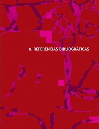8. REFERÊNCIAS BIBLIOGRÁFICAS
 