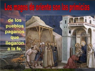 de los
pueblos
paganos
que
llegaron
a la fe.
 