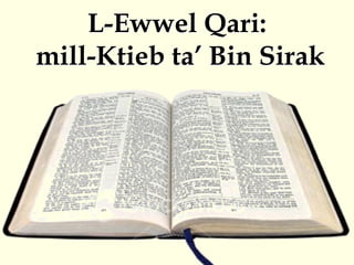 L-Ewwel Qari:
mill-Ktieb ta’ Bin Sirak
 