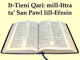 It-Tieni Qari: mill-Ittra
ta’ San Pawl lill-Efesin
 