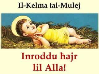 Il-Kelma tal-Mulej




Inroddu ħajr
   lil Alla!
 