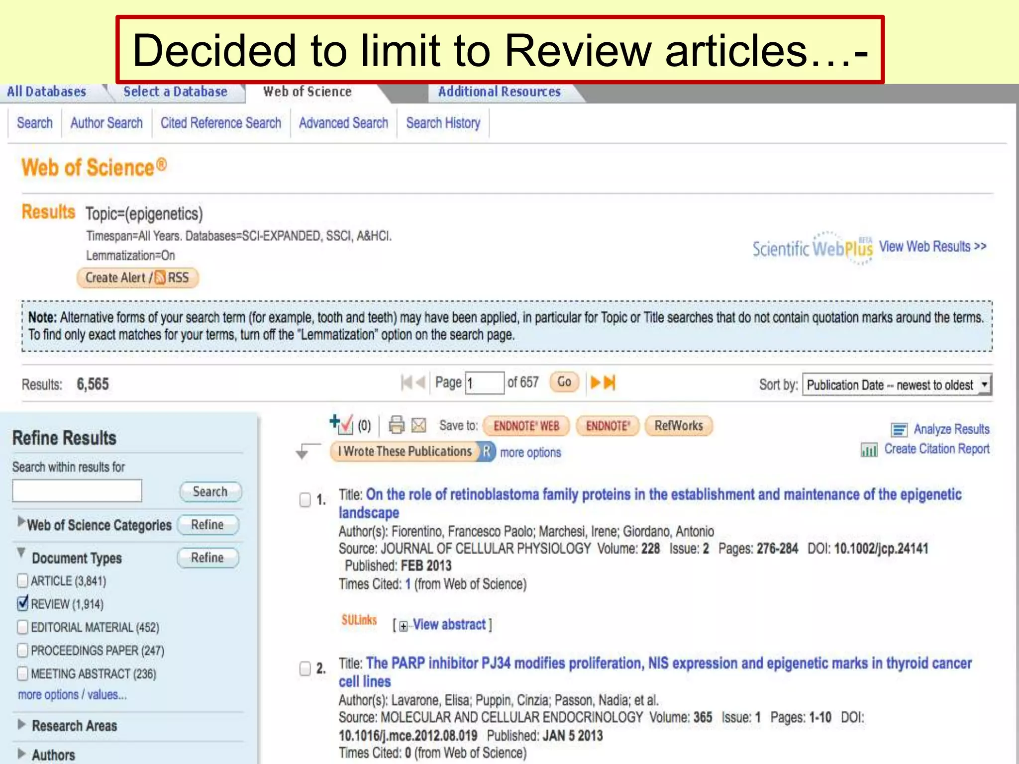 Decided to limit to Review articles…-
 