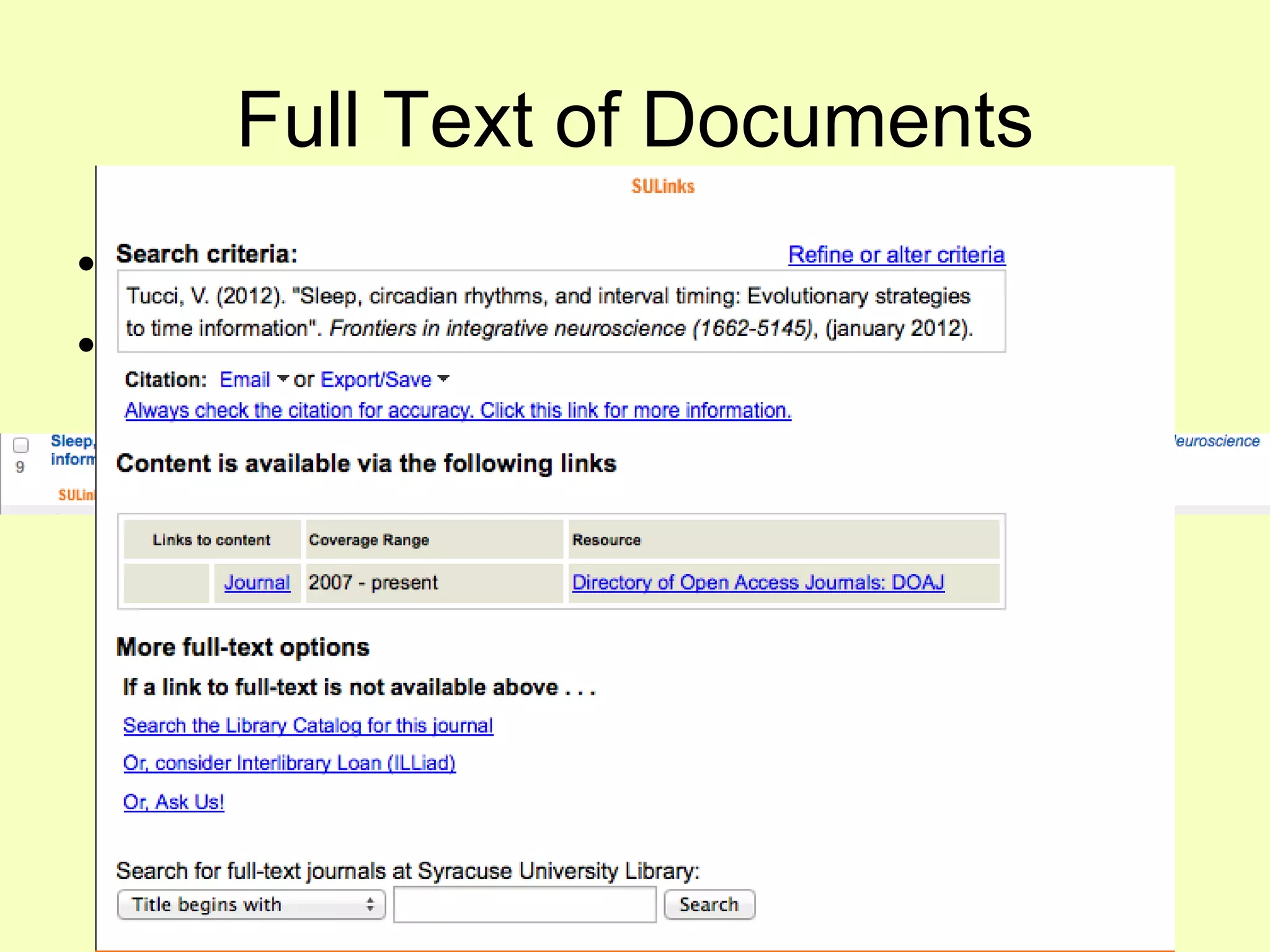 Full Text of Documents
• Click .pdf link from citation
• Select SULinks
 