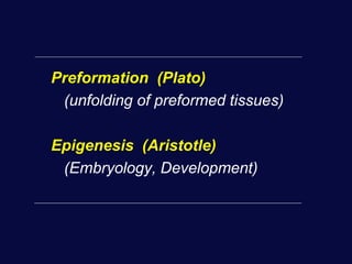 Preformation Epigenetics at the early stages of childhood evo devo genetics vs ...