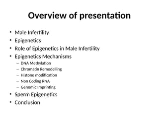 epigenetics IN MALE INFERTILITY and consequences | PPTX
