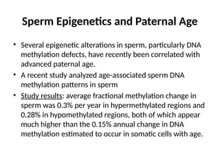 epigenetics IN MALE INFERTILITY and consequences | PPTX