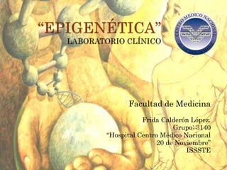Facultad de Medicina
Frida Calderón López.
Grupo: 3140
“Hospital Centro Médico Nacional
20 de Noviembre”
ISSSTE
 