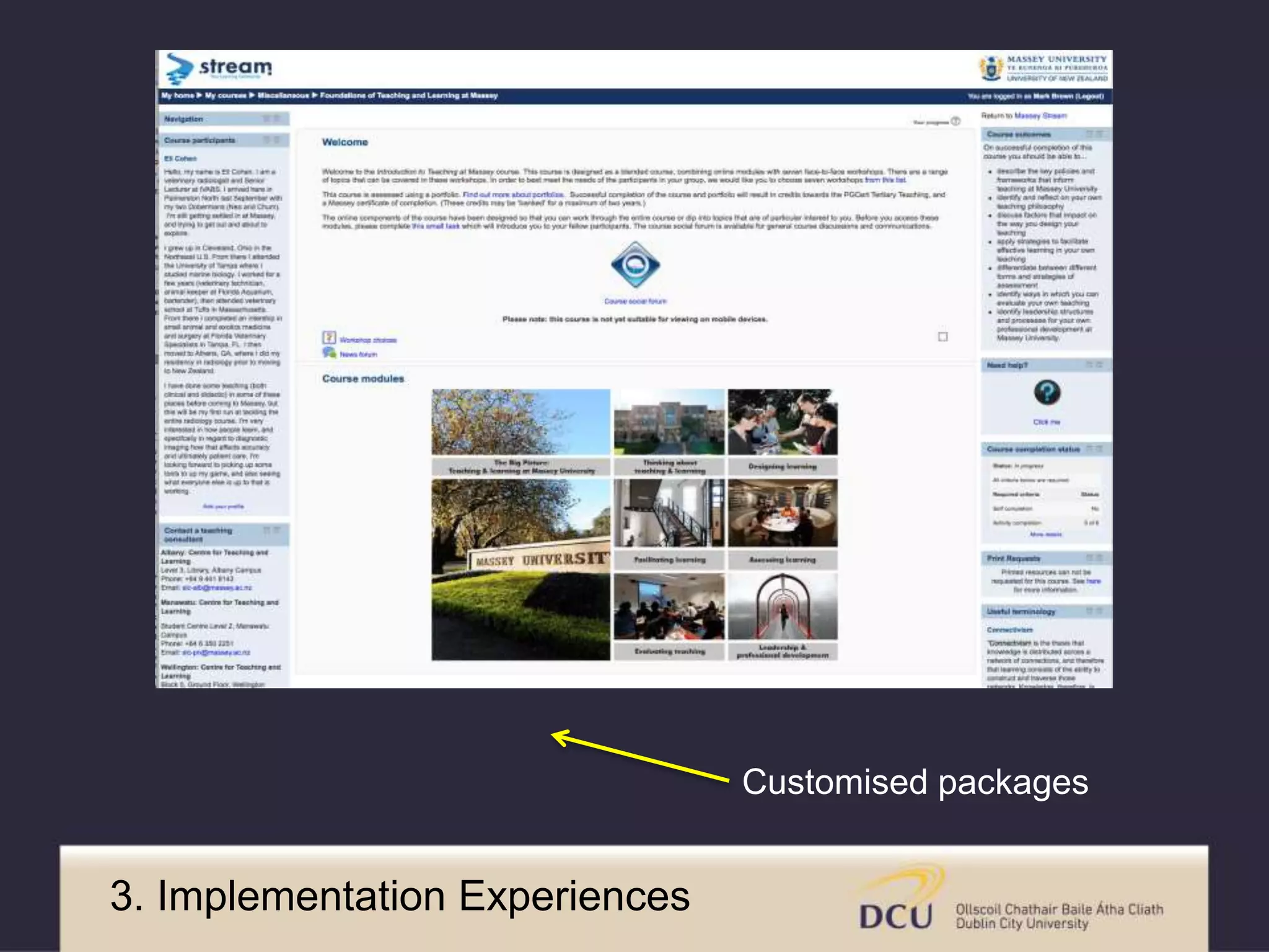3. Implementation Experiences 
Customised packages 
 