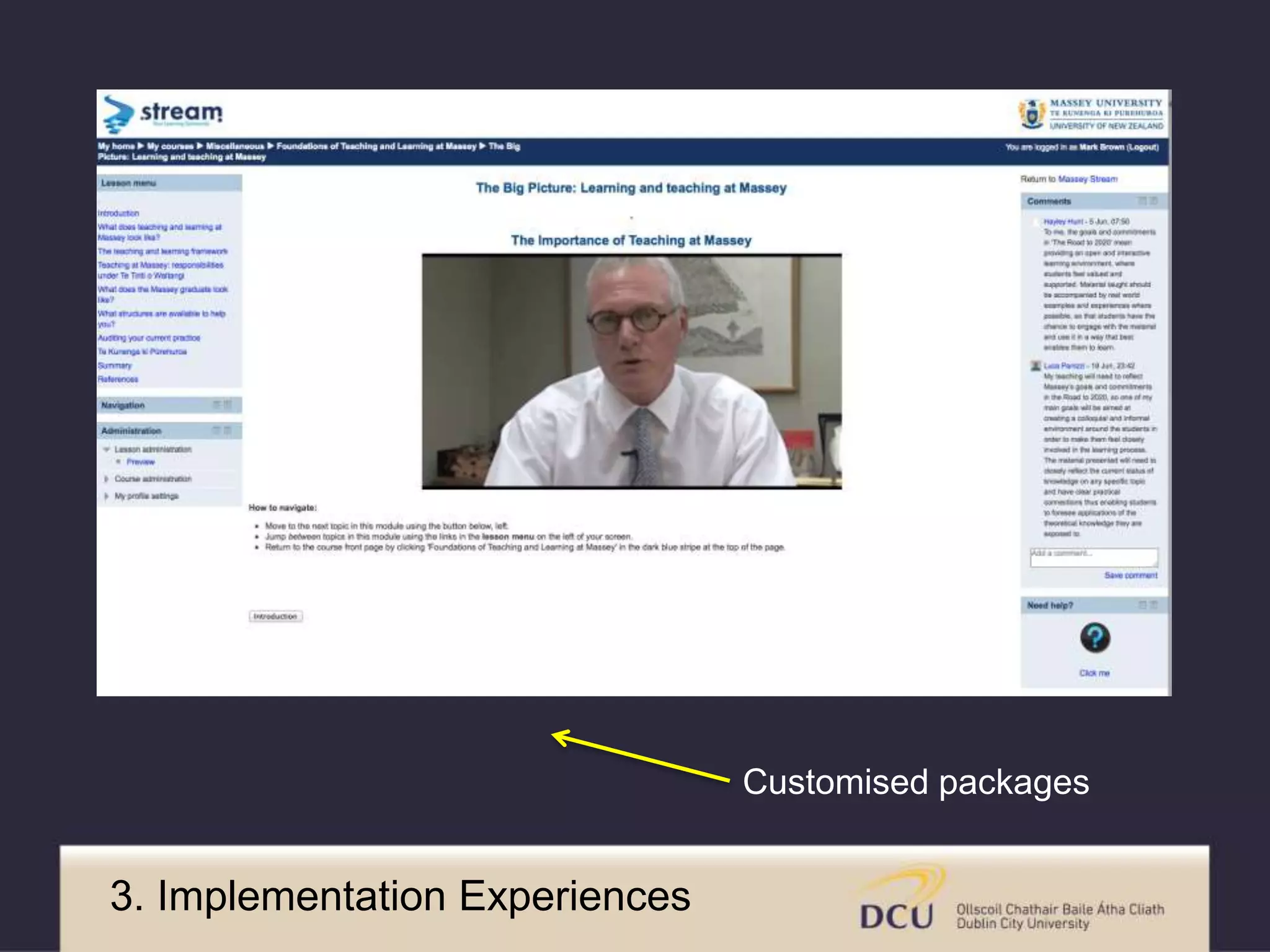 3. Implementation Experiences 
Customised packages 
 