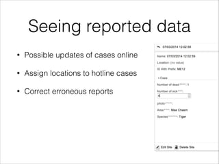 Seeing reported data
• Data is in the cloud
• Permanent real time collection
• Accesible from anywhere
• Based on 2 existi...