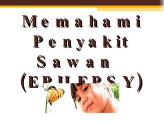 penyakit sawan in english