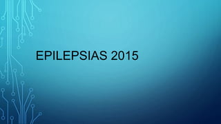 EPILEPSIAS 2015
 