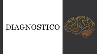DIAGNOSTICO
 