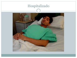 Hospitalizado
 