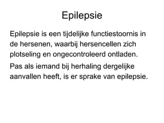Epilepsie ,[object Object],[object Object]