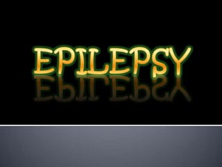 EPILEPSY 