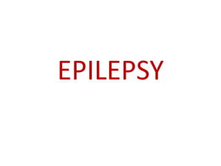 EPILEPSY

 