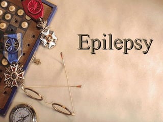 EpilepsyEpilepsy
 