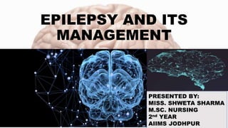 Epilepsy and its management | PPTX
