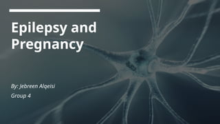 Epilepsy and Pregnancy PowerPoint presentation | PPTX