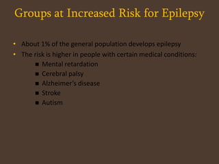 What Causes Epilepsy?In about 70% of people with epilepsy, the cause is not knownIn the remaining 30%, the most common causes are: Head trauma		