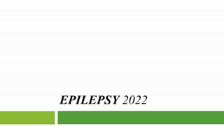 EPILEPSY 2022
 