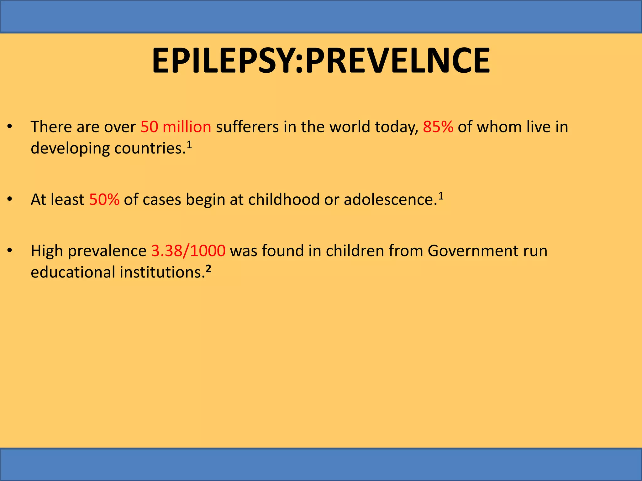 Epilepsy and its management (ppt) | PPTX
