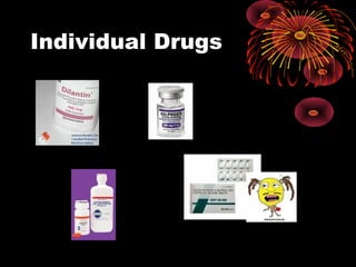 Individual Drugs
 
