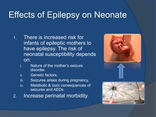 Contraceptive in epilepticPHY, PHB, CBZ, OXC induces hepatic P450 enzyme and cause contraceptive failure in 6-10%Topiramate is weak enzyme induceBNZ, LMT, VIG, GPT do no induces P-450