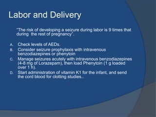 AED: Clinical Or Subclinical CoagulopathyFactors II,VII,IX & X are decreased.Factors V, VIII & fibrinogen are normal.PT & PTT should be determined at delivery.If values are low or clinical coagulopathy develops in the neonatal period, TTT is by the infusion of FFP or concentrates of deficient factors in addition to the routine administration of vitamin K1.