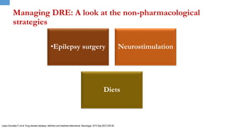 Epilepsy Management: Key issues and challenges | PPTX