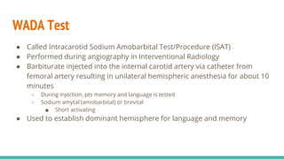 Wada Injection Epilepsy Monitoring Unit (EMU) protocols.pptx