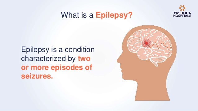 Epilepsy or Seizures: Symptoms, Causes, Prevention and Treatment