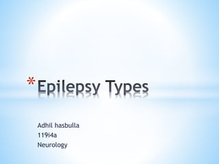 Adhil hasbulla
119i4a
Neurology
*
 
