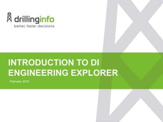 INTRODUCTION TO DI
ENGINEERING EXPLORER
February 2016
 
