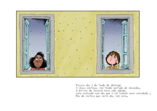 Passava das 3 da tarde de domingo
A chuva continua, não tendo vontade de abrandar.
O pic-nic de Inverno havia sido adiado,
seria realizado num dia que o sol tanbém seria convidado .
Mas de certeza que neste dia, não seria.
 