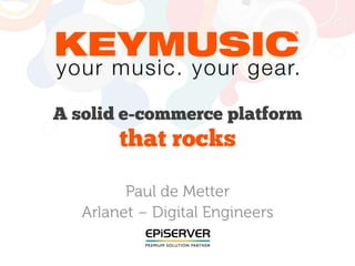 KEYMUSIC customer case by Arlanet, From Bricks to Clicks