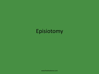 Episiotomy www.freelivedoctor.com 