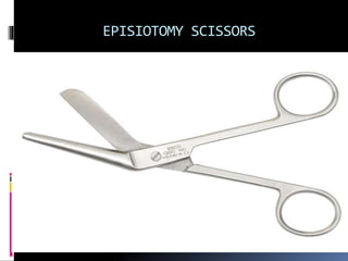Embruotomy Scissors Episiotomy | PPTX