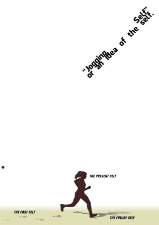 “J
or og
angin
idg
ea

of

th

e S
seelf
lf ”
.

 