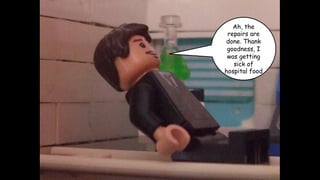 Ah, the
repairs are
done. Thank
goodness, I
was getting
sick of
hospital food

 