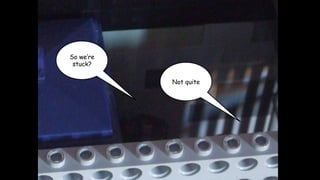 So we’re
stuck?
Not quite

 