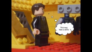 This may
take a while

 