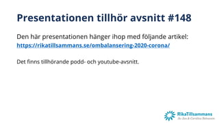 Presentationen tillhör avsnitt #148
Den här presentationen hänger ihop med följande artikel:
https://rikatillsammans.se/om...
