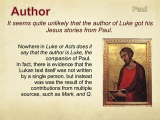 It seems quite unlikely that the author of Luke got his Jesus stories from Paul.  Nowhere in  Luke or Acts does it say that the author is Luke, the companion  of Paul.  In fact, there is evidence that the Lukan text itself was not written by a single person, but instead was was the result of the contributions from multiple sources, such as  Mark, and Q. 