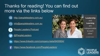 http://peopleleaders.com.au/
info@peopleleaders.com.au
People Leaders Podcast
@PeopleLeaders
https://www.linkedin.com/company-beta/6400604/
https://www.facebook.com/PeopleLeaders/
 